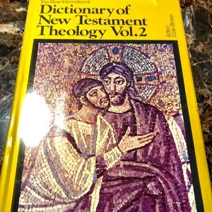 Dictionary Of New Testament Theology Vol. 2. 1971 Colin Brown